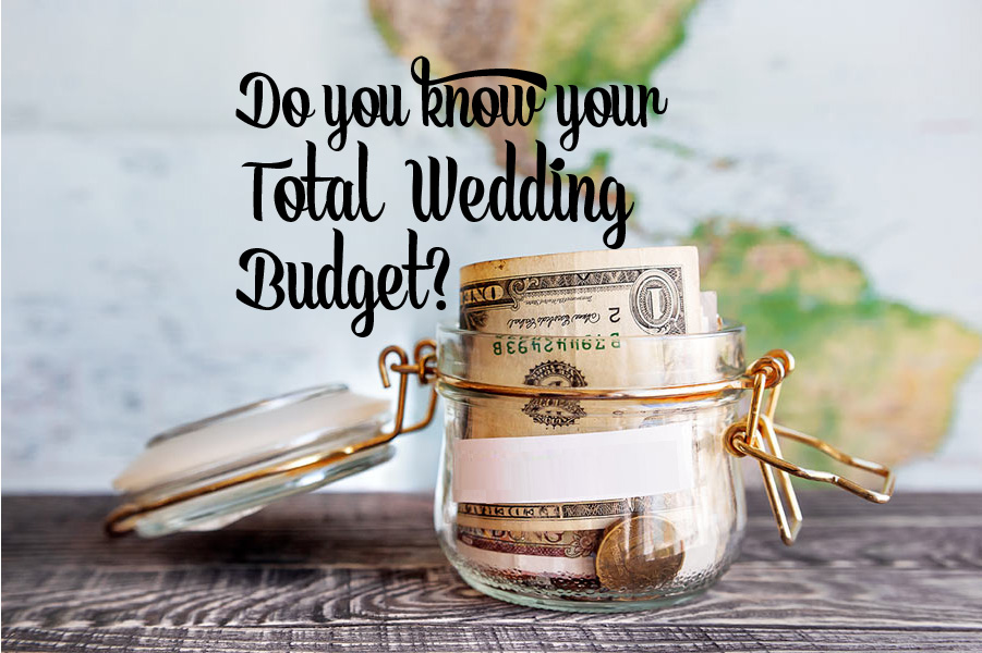 Do You Know Your Total Wedding Budget?