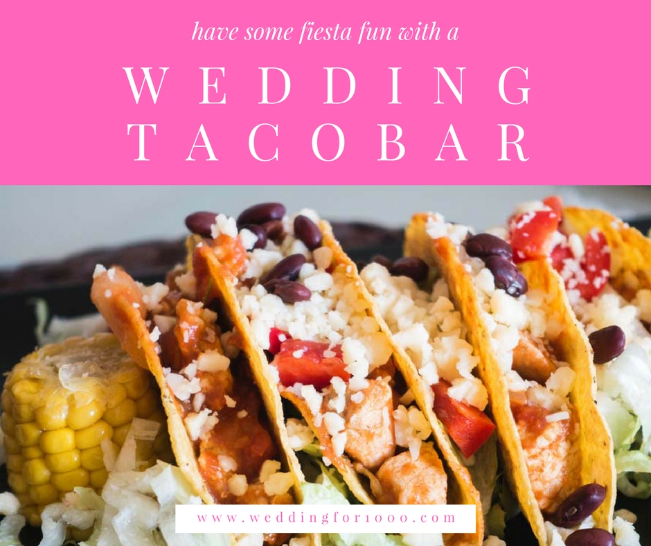 Try a Taco Wedding Bar to add some fiesta fun to your big day!