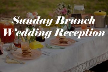 Sunday Brunch Wedding Reception ideas - weddingfor1000.com