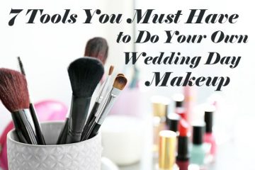 7 tools you must have to do your own makeup weddingfor1000.com