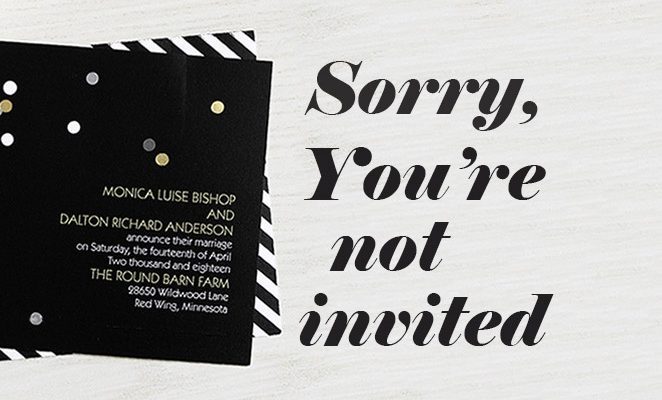 sorry you're not invited - how to let guests know you're having a small wedding weddingfor1000.com