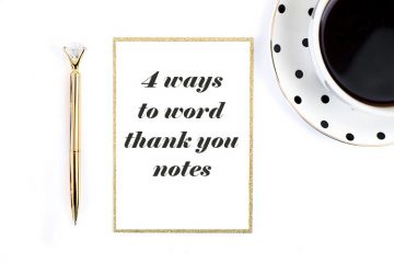 4 Ways to Word a Thank You Note - weddingfor1000.com