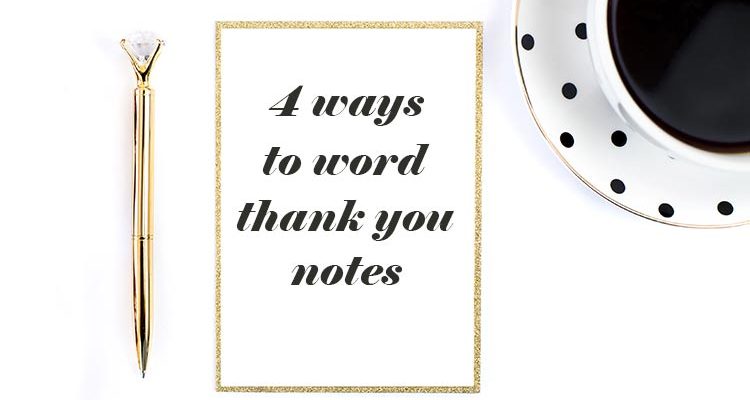 4 Ways to Word a Thank You Note - weddingfor1000.com