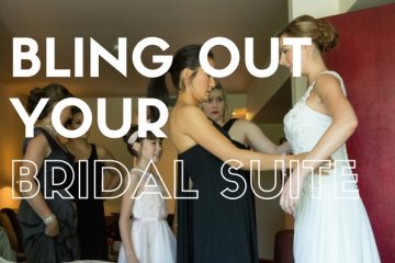 4 Baller Ways to Bling Out Your Bridal Suite - weddingfor1000.com