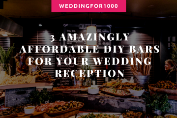 3 Amazingly Affordable DIY Bars - perfect for your wedding reception! weddingfor1000.com